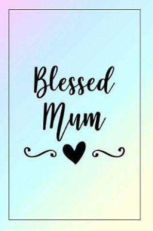 Cover of Blessed Mum