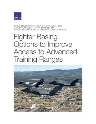 Book cover for Fighter Basing Options to Improve Access to Advanced Training Ranges