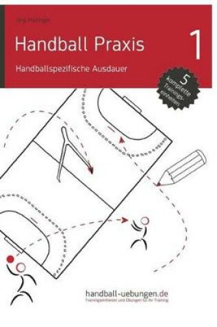 Cover of Handball Praxis 1 - Handballspezifische Ausdauer