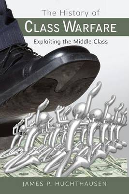 Book cover for The History of Class Warfare