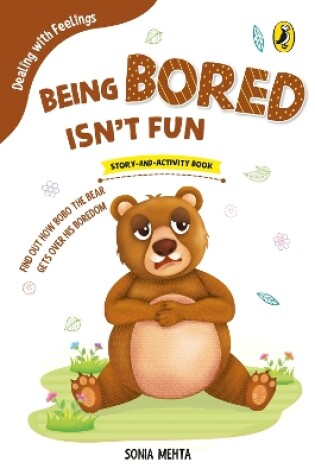 Cover of Being Bored Isn't Fun (Dealing with Feelings)