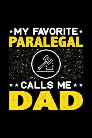 Cover of My Favorite Paralegal Calls Me Dad