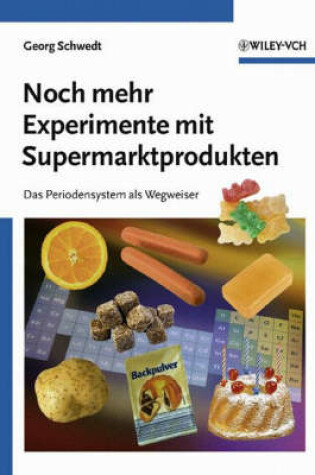 Cover of Noch Mehr Experimente mit Supermarktprodukten