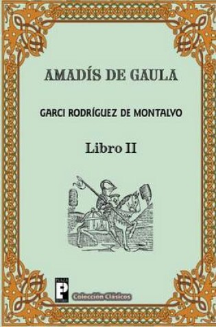 Cover of Amadis de Gaula (Libro 2)