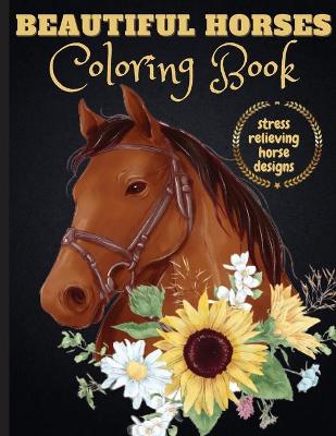 Book cover for Beautiful Horses Coloring Book