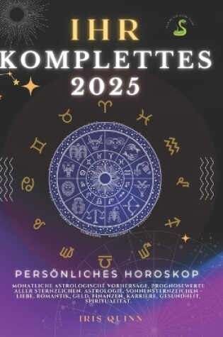 Cover of Ihr Komplettes Persönliches Horoskop Für 2025