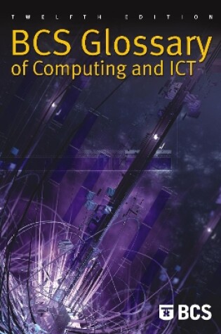 Cover of BCS Glossary of Computing and ICT