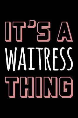 Book cover for It's a Waitress Thing