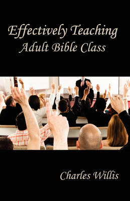 Book cover for Effectively Teaching Adult Bible Class