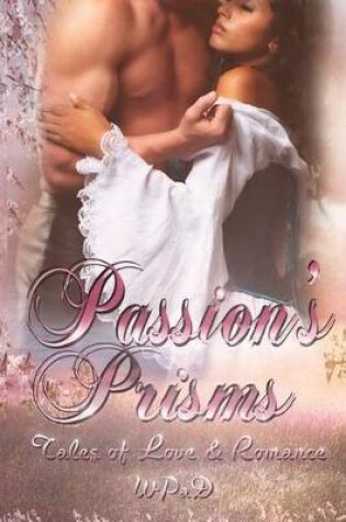 Cover of Passion's Prisms