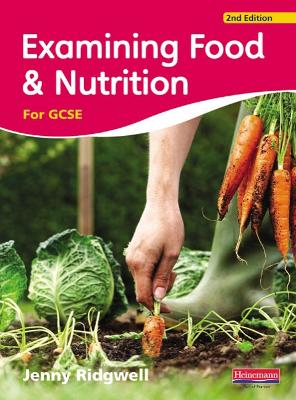 Book cover for Examining Food & Nutrition for GCSE