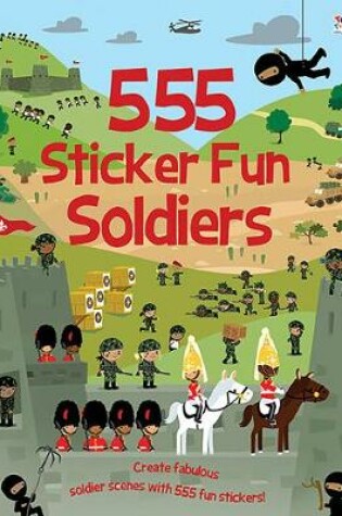 Cover of 555 Sticker Fun - Soldiers Activity Book