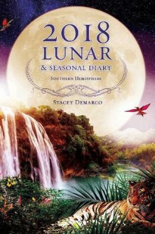 Cover of 2018 Lunar & Seasonal Diary Southern Hemisphere