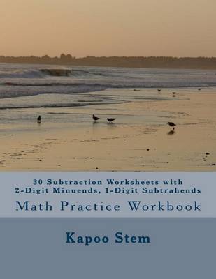 Book cover for 30 Subtraction Worksheets with 2-Digit Minuends, 1-Digit Subtrahends