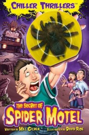 Cover of Chiller Thrillers the Secret of Spider Motel