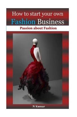 Book cover for How to Start Your Own Fashion Business
