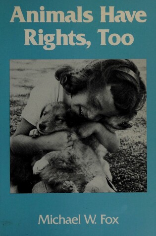 Cover of Animals Have Rights, Too