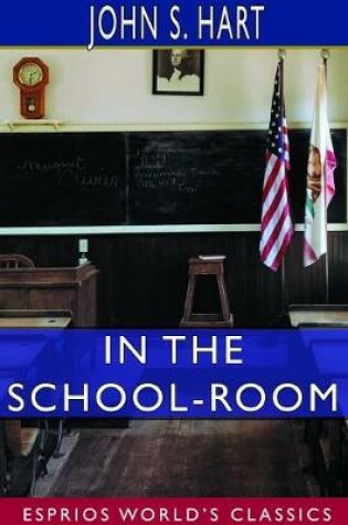 Cover of In the School-Room (Esprios Classics)