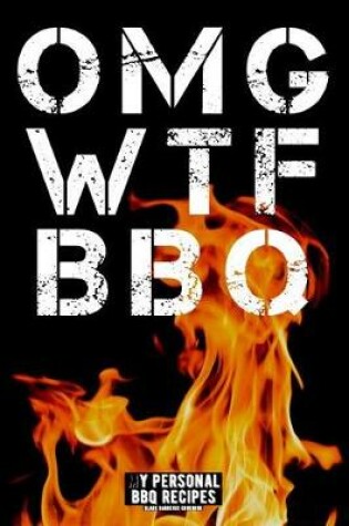 Cover of Omg Wtf BBQ