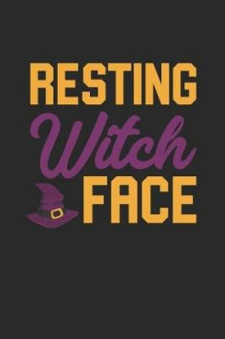 Cover of Funny Halloween Notebook - Resting Witch Face Wirting Journal - Cute Halloween Gift - Halloween Themed Witch Diary