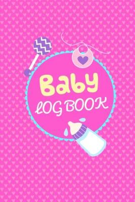 Book cover for Baby Log Book