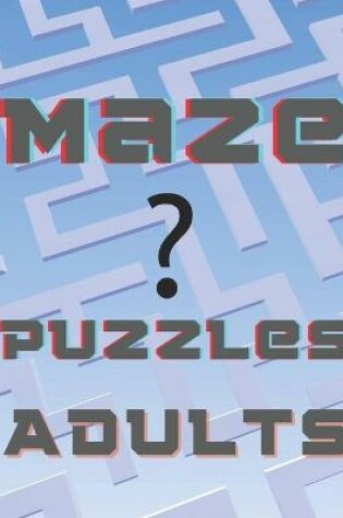 Cover of Maze puzzles adults