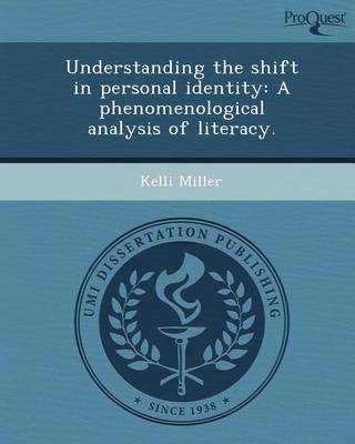 Book cover for Understanding the Shift in Personal Identity: A Phenomenological Analysis of Literacy