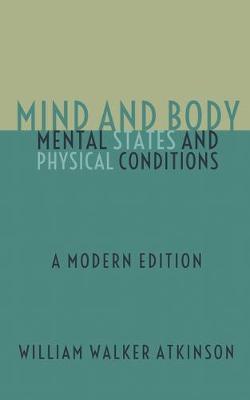 Book cover for Mind and Body - Mental States and Physical Conditions