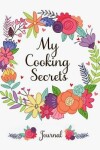 Book cover for My Cooking Secrets Journal