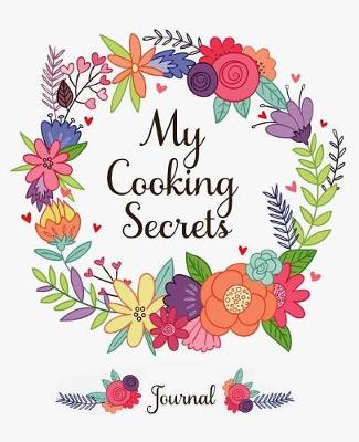 Book cover for My Cooking Secrets Journal