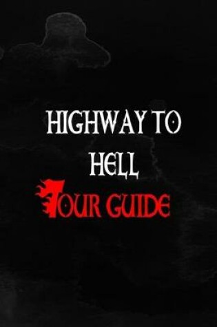 Cover of Highway To Hell Tour Guide