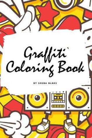 Cover of Graffiti Coloring Book for Children (8.5x8.5 Coloring Book / Activity Book)