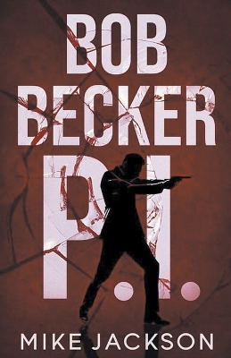 Book cover for Bob Becker P.I.
