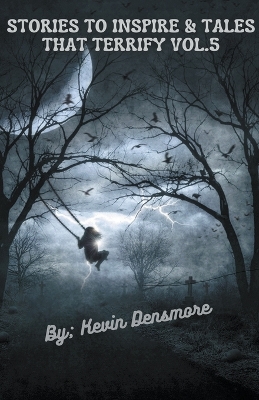 Cover of Stories to Inspire and Tales that Terrify Vol.5