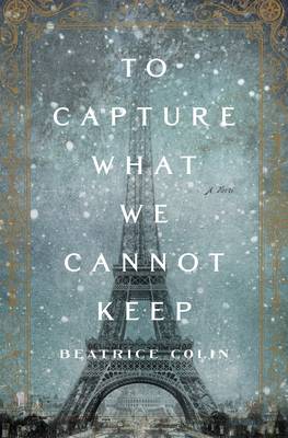 Book cover for To Capture What We Cannot Keep