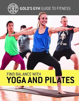 Cover of Find Balance with Yoga and Pilates