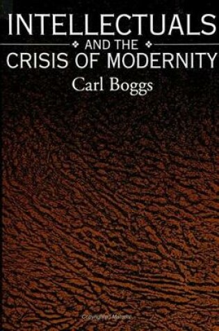 Cover of Intellectuals and the Crisis of Modernity