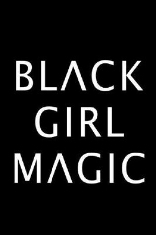 Cover of Black girl Magic