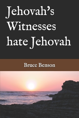 Book cover for Jehovah's Witnesses hate Jehovah