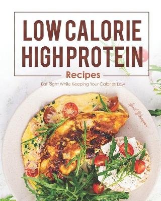 Book cover for Low Calorie, High Protein Recipes