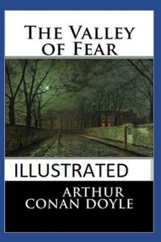 Cover of The Valley of Fear Illustrated