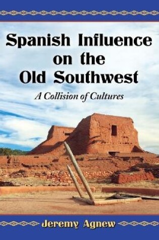 Cover of Spanish Influence on the Old Southwest