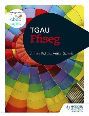 Book cover for CBAC TGAU Ffiseg (WJEC GCSE Physics Welsh-language edition)