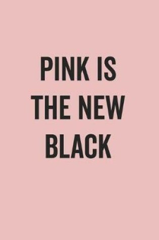 Cover of Pink Is The New Black