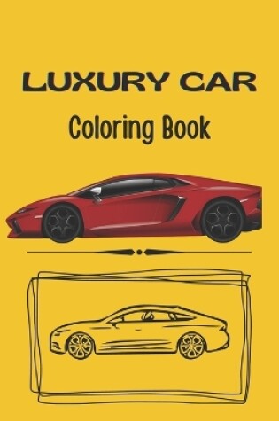Cover of LUXURY CAR Coloring Book