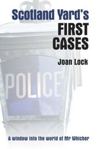 Cover of Scotland Yards First Cases