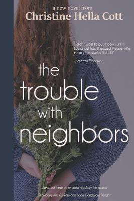 Book cover for The Trouble With Neighbors