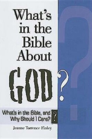 Cover of What's in the Bible About God?