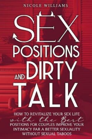 Cover of Sex positions and Dirty talk