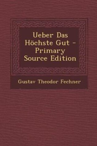 Cover of Ueber Das Hochste Gut - Primary Source Edition